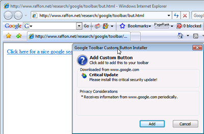 The Google Toolbar lets you to install custom buttons