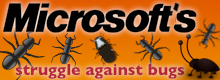 Microsoft's struggle against bugs