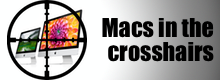 Macs in the crosshairs